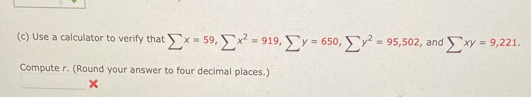 The sample size is 5 (c) Use a calculator to verify that