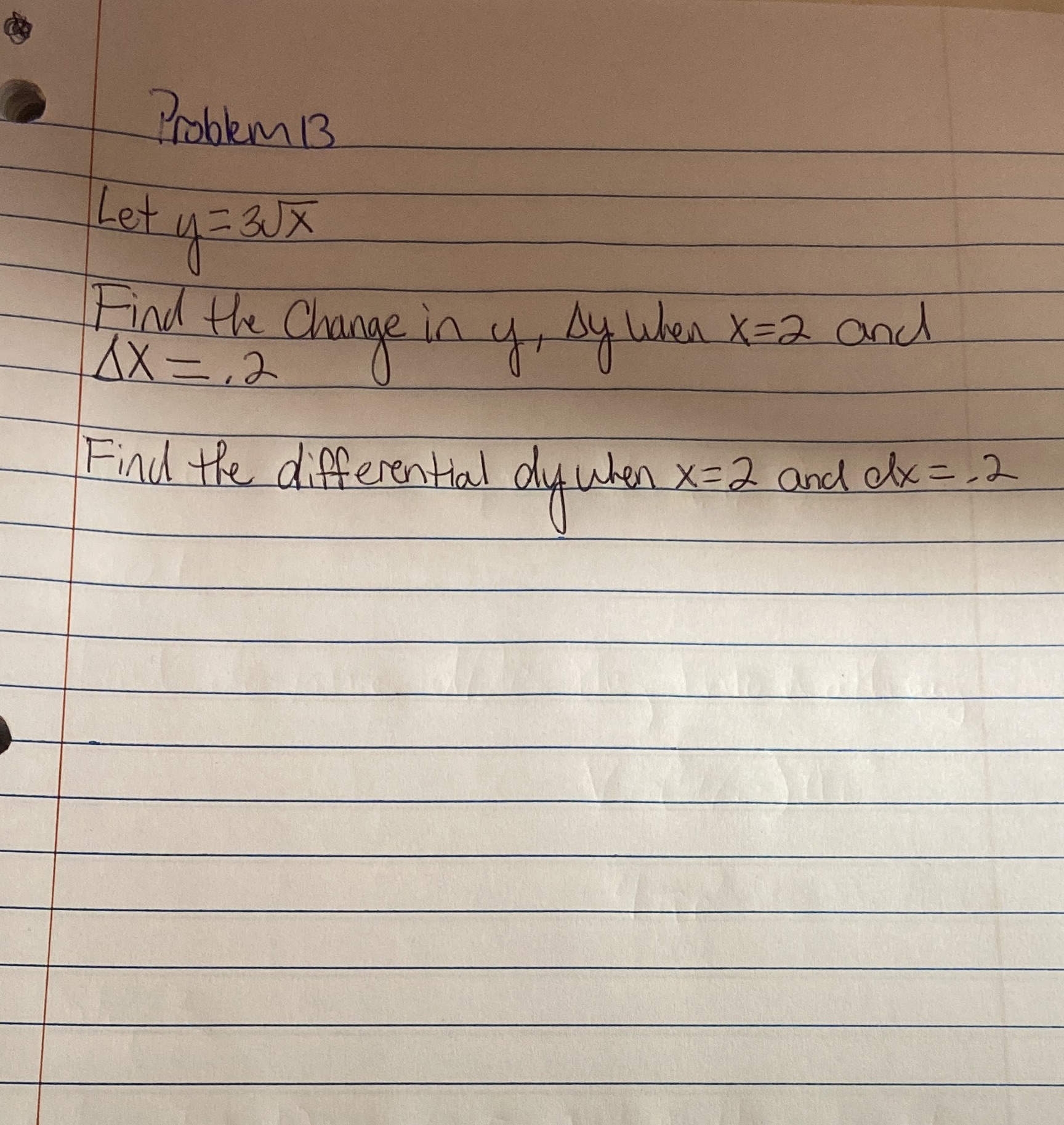  Problem 13 Let y = 30 X Find the Change in