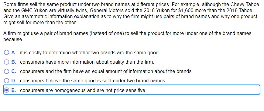1. Some rms sell the same product under two brand names at