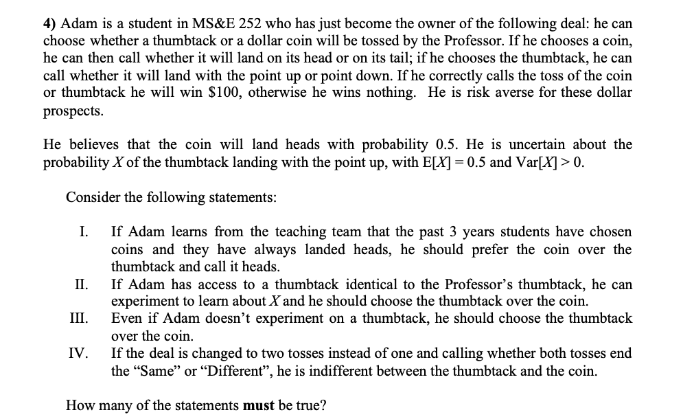 Explain the math behind each answer 4) Adam is a student in