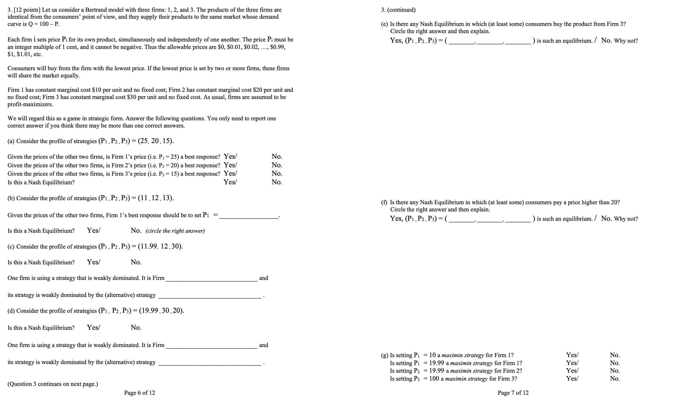  3. [12 points] Let us consider a Bertrand model with three