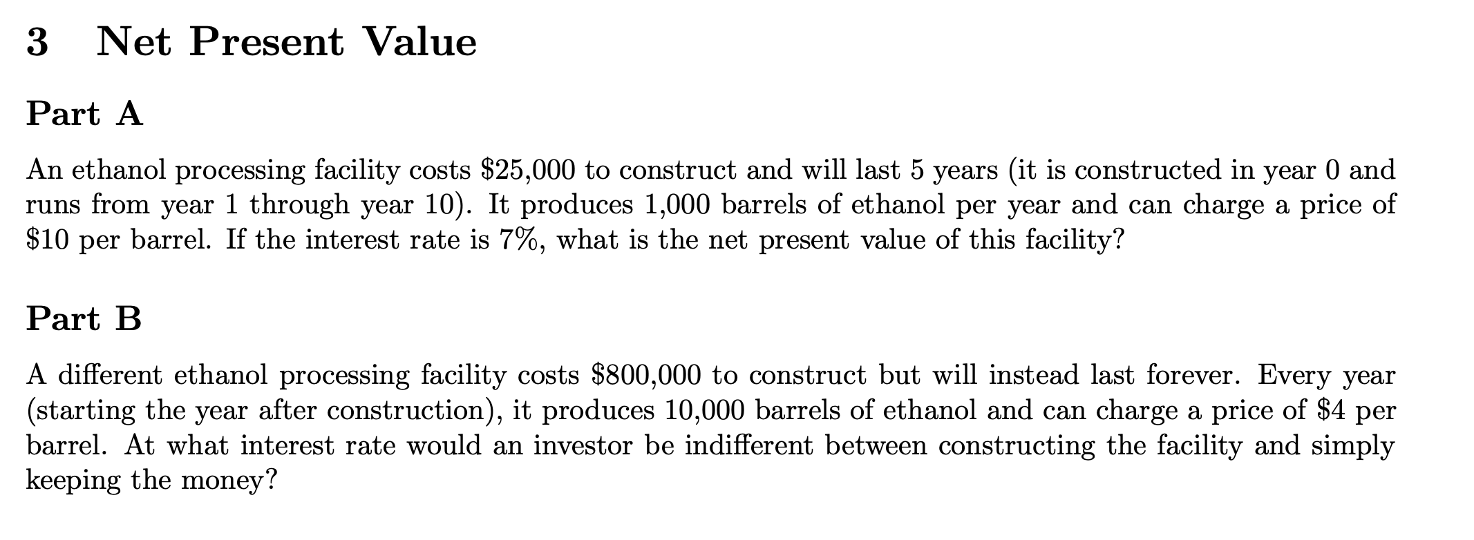 3 Net Present Value Part A An ethanol processing facility costs