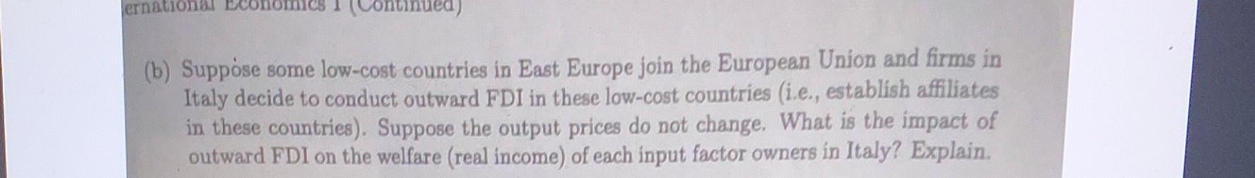 produced by three factors labor, land and capital, in Italy. Assume that