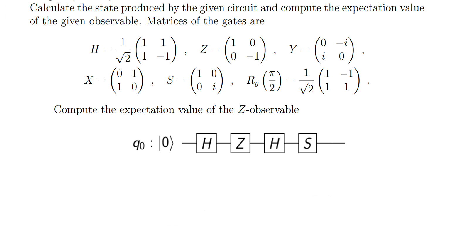  Calculate the state produced by the given circuit and compute the