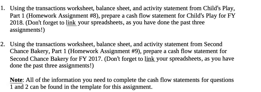 1. Using the transactions worksheet, balance sheet, and activity statement from