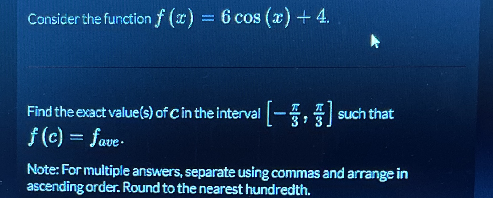 Consider the function f (x ) = 6 cos (x) +