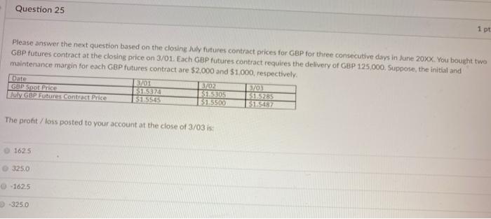 please please help Question 25 1pt Please answer the next question