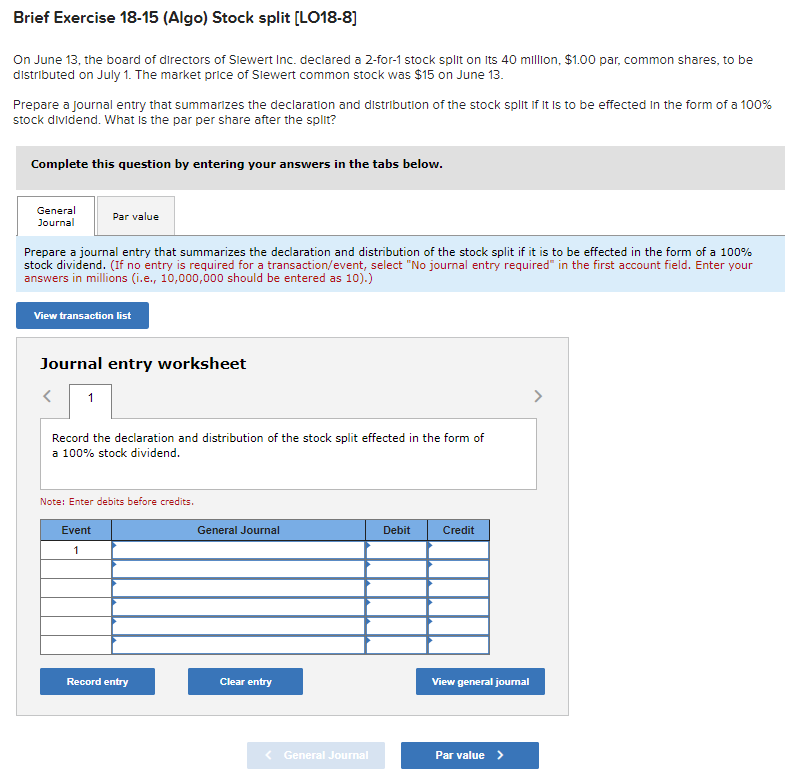  Brief Exercise 18-15 (Algo) Stock split (LO18-8] On June 13, the