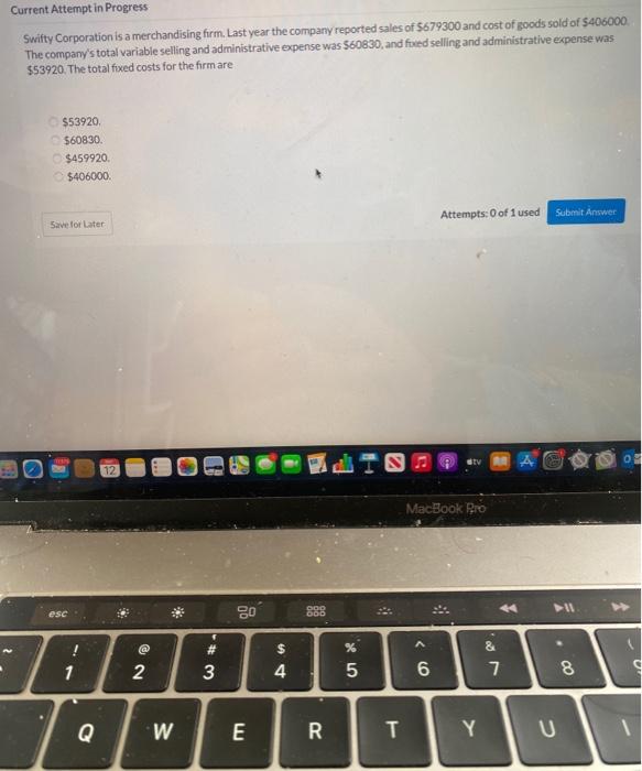  Current Attempt in Progress Swifty Corporation is a merchandising form. Last