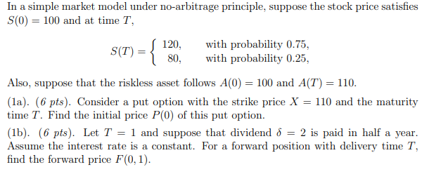  $(T) = { In a simple market model under no-arbitrage principle,