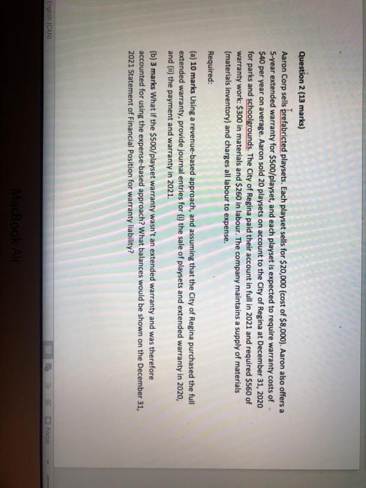  Question 2 (13 marks) Aaron Corp sells prefabricted playsets. Each playset