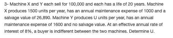 3- Machine X and Y each sell for 100,000 and each