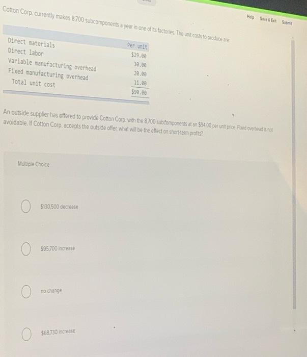  Cotton Corp currently makes 8700 subcomponents a year in one of