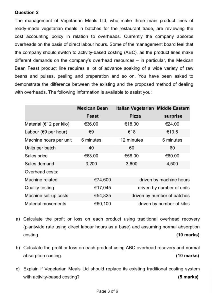 Can someone solve all three points for me? Question 2 The management