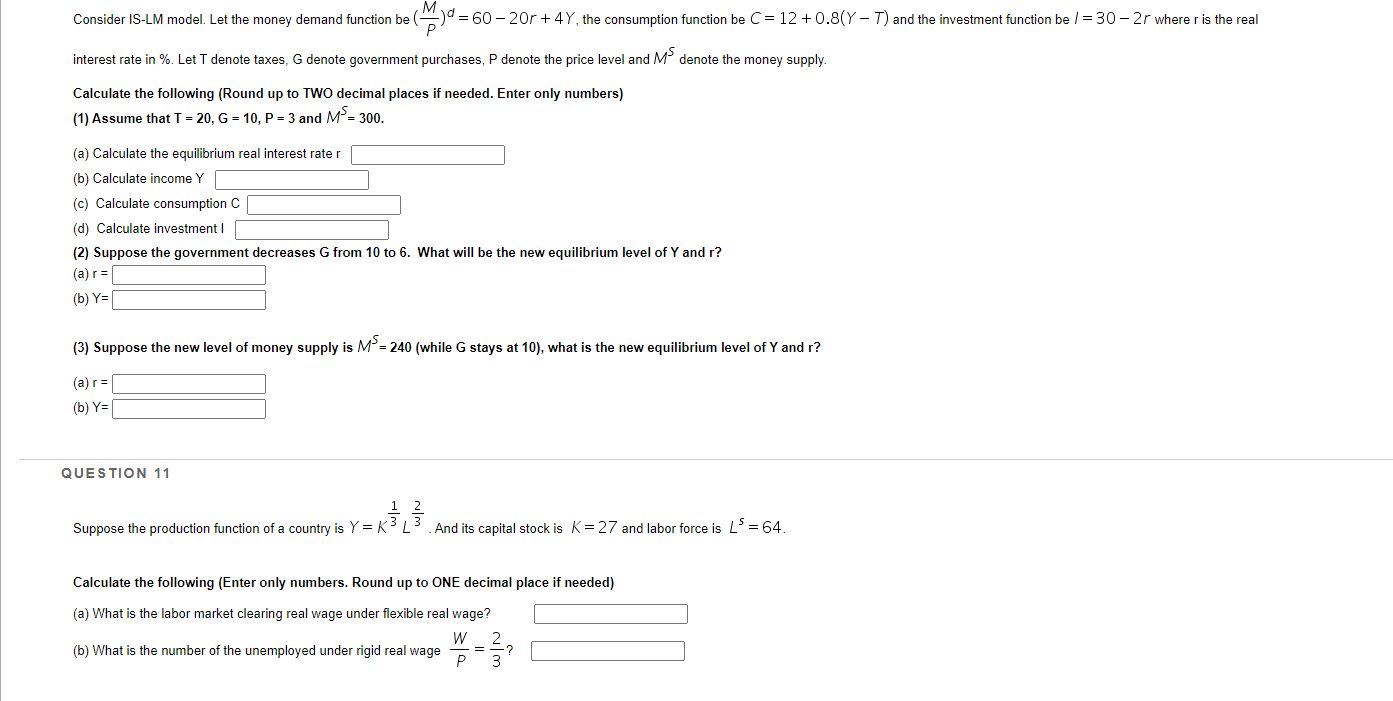  Consider IS-LM model. Let the money demand function be ()=60 -