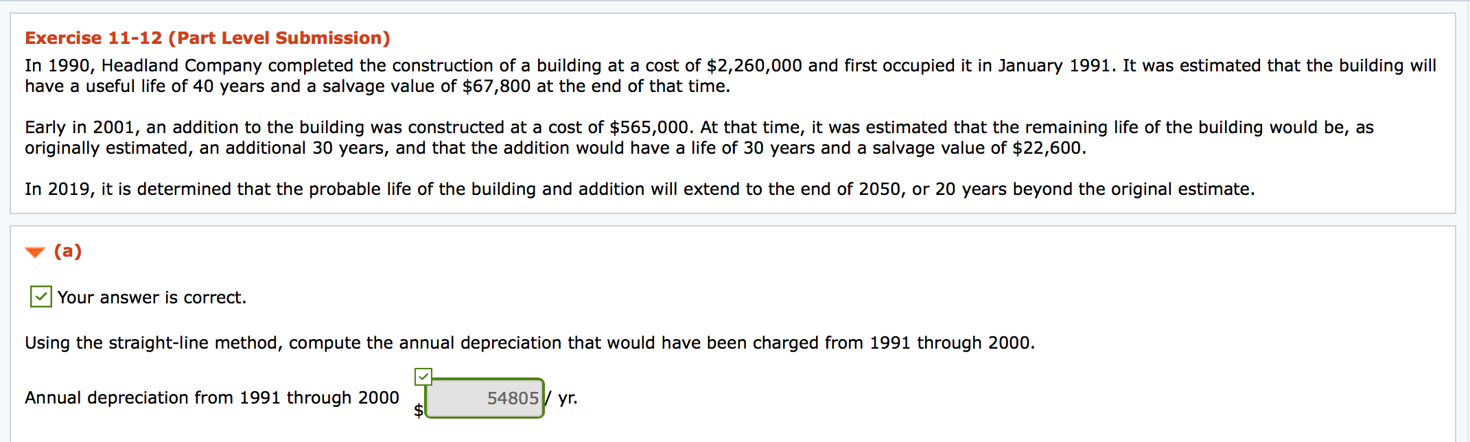 Exercise 11-12 (Part Level Submission) In 1990, Headland Company completed the