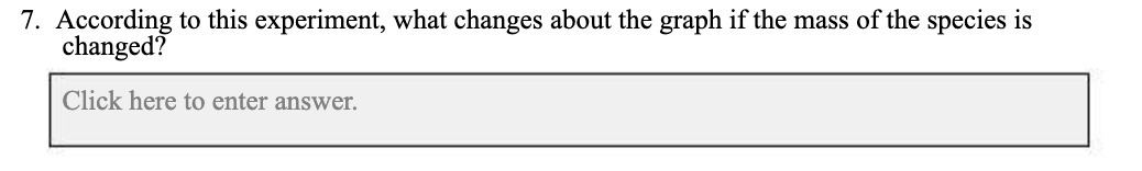  7. According to this experiment, what changes about the graph if