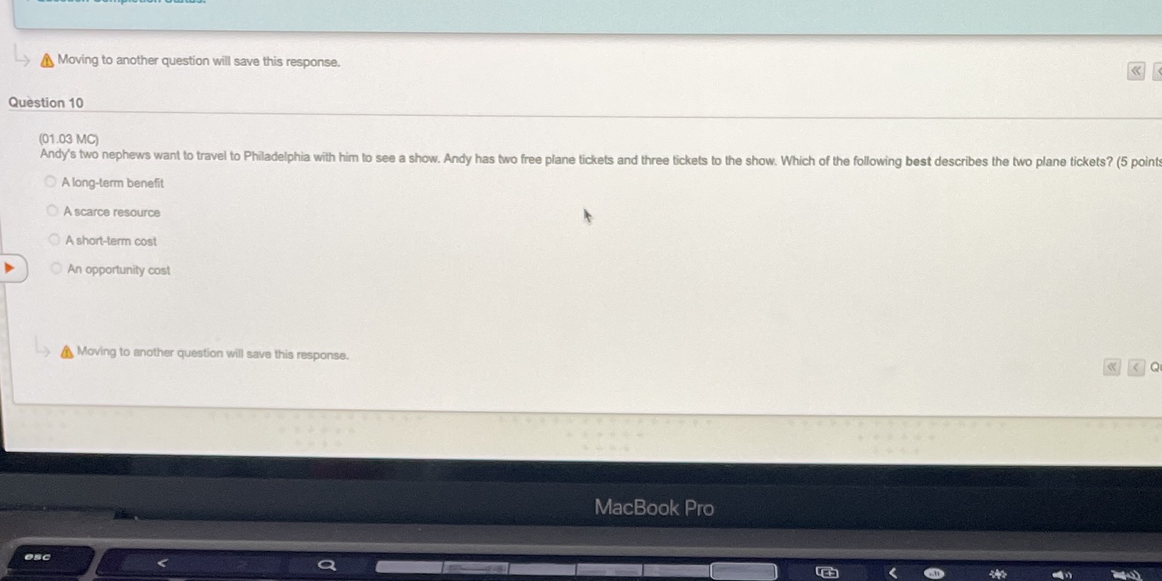  Moving to another question will save this response. Question 10 (01.03