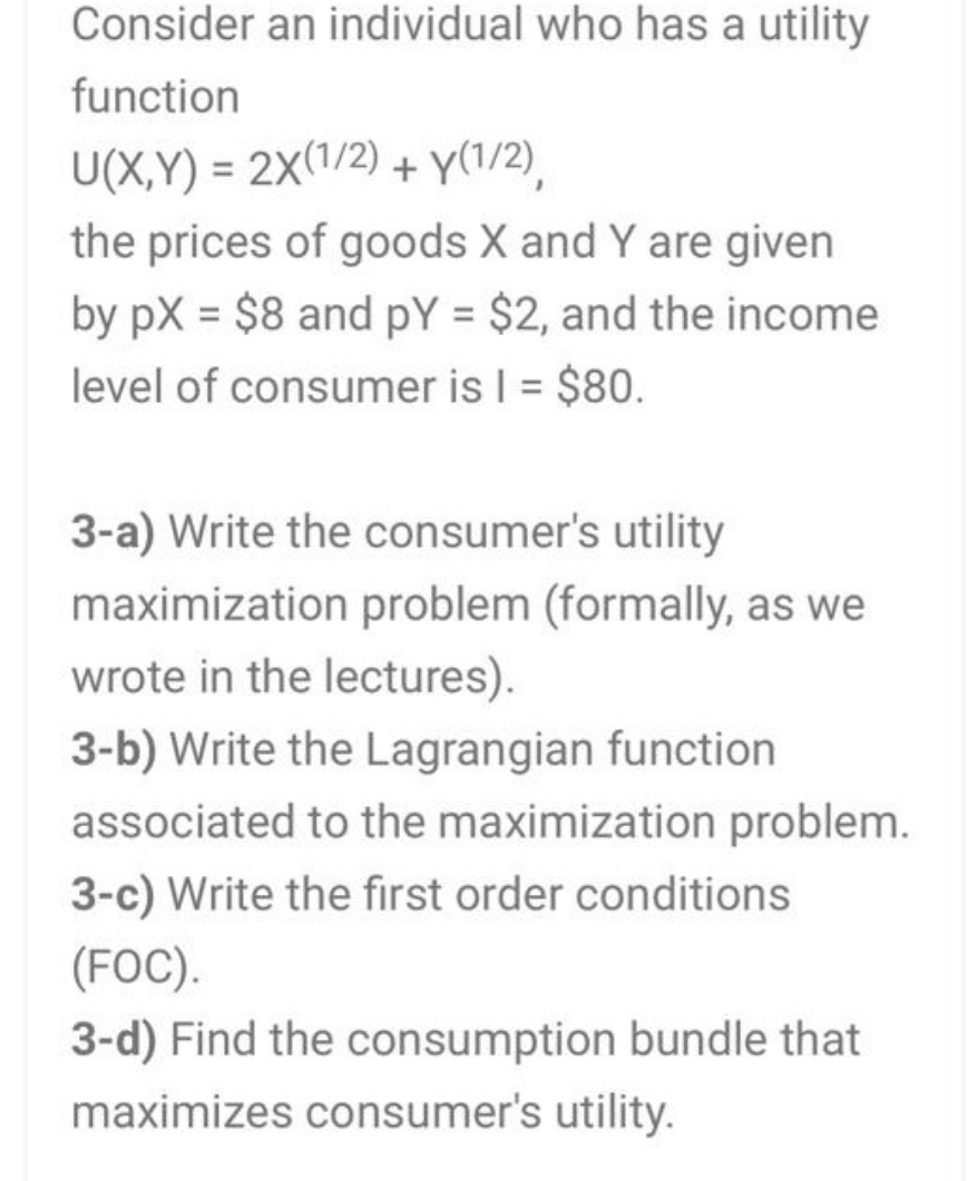 answer asap Consider an individual who has a utility function U(X, Y)