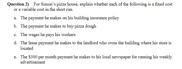 Just Answer Question 2 and 4 only! Question 2) For Simon's pizza