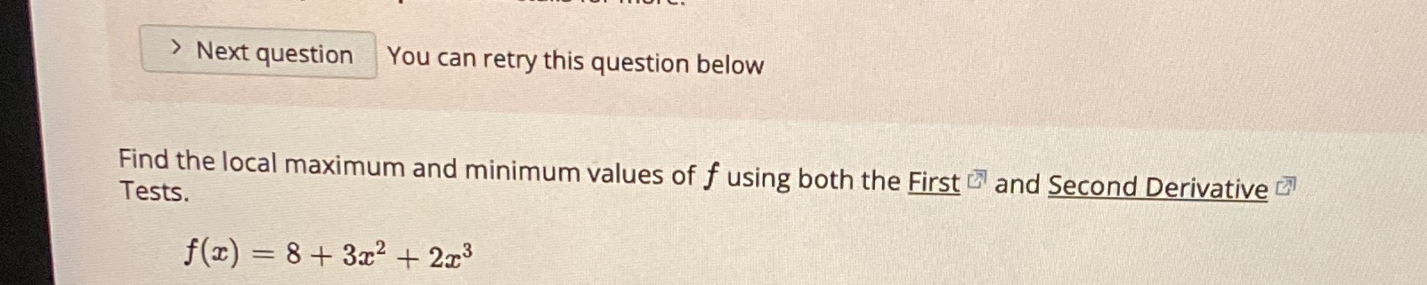 > Next question You can retry this question below Find the