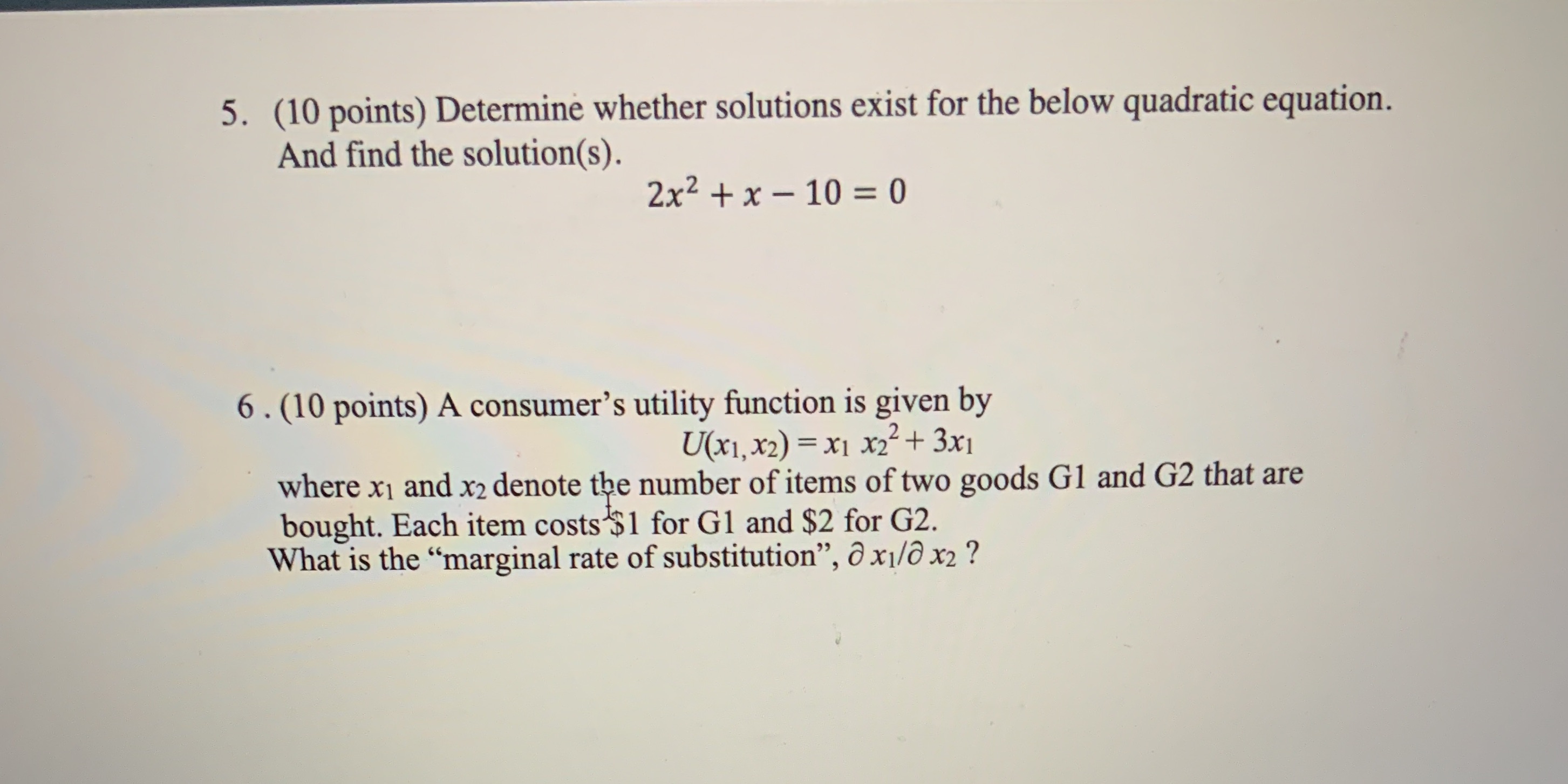 5. (10 points) Determine whether solutions exist for the below quadratic
