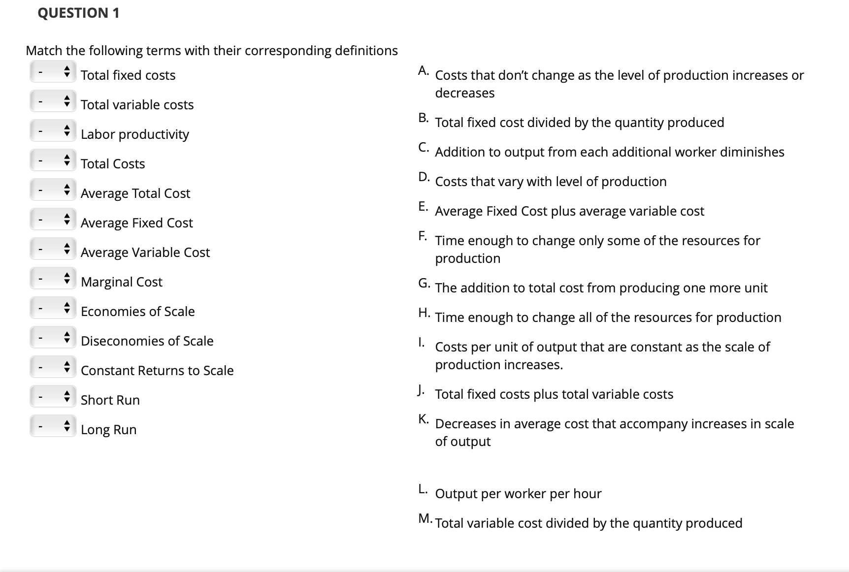 QUESTION 1 Match the following terms with their corresponding definitions Total