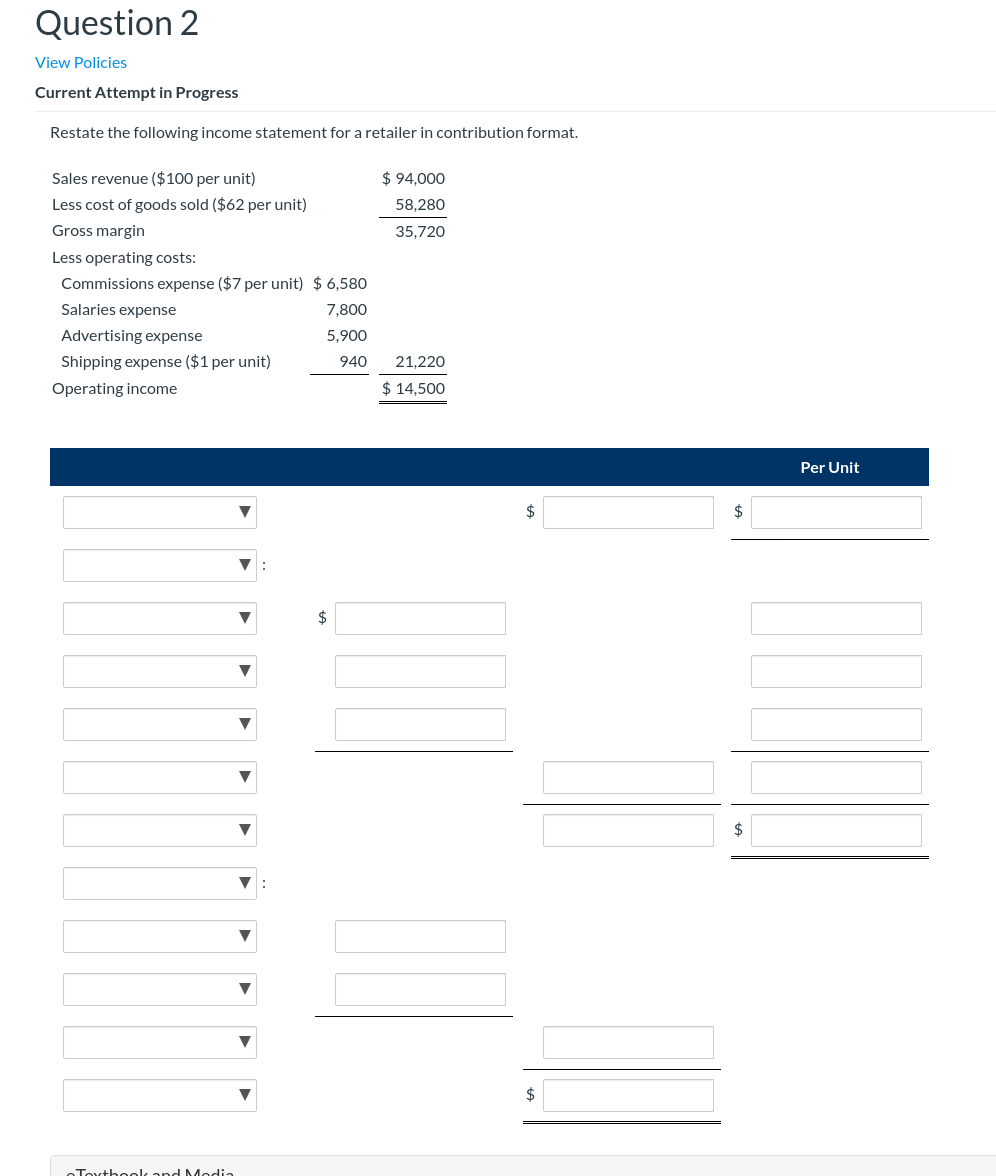 Question 2 View Policies Current Attempt in Progress Restate the following