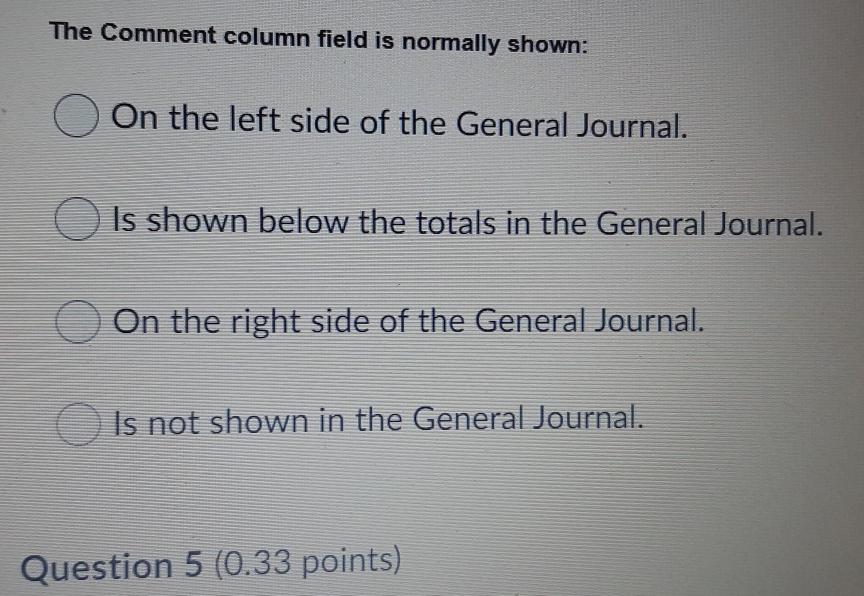  The Comment column field is normally shown: On the left side