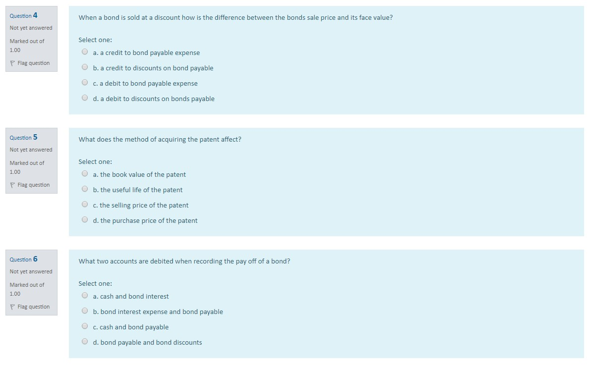  Question 4 When a bond is sold at a discount how
