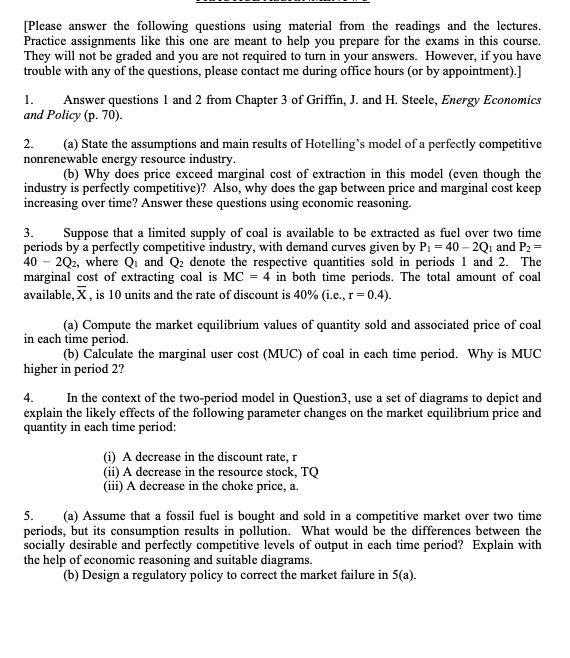 [Please answer the following questions using material from the readings and