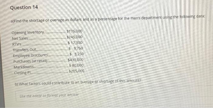  Question 14 a)Find the shortage or overage as dollars and as
