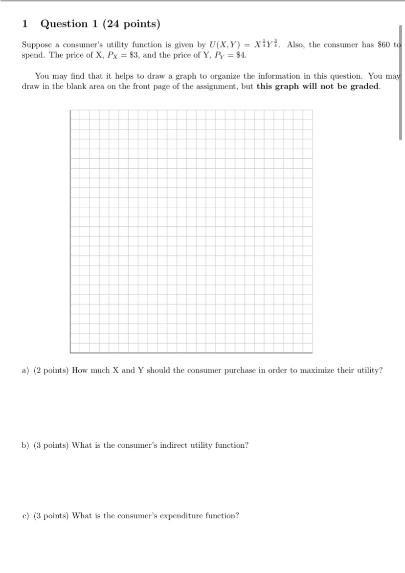  1 Question 1 (24 points) Suppress: a consumer's utility function is