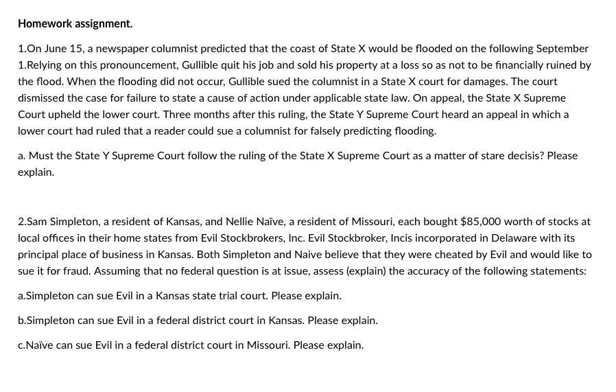 Homework assignment. 1.On June 15, a newspaper columnist predicted that the