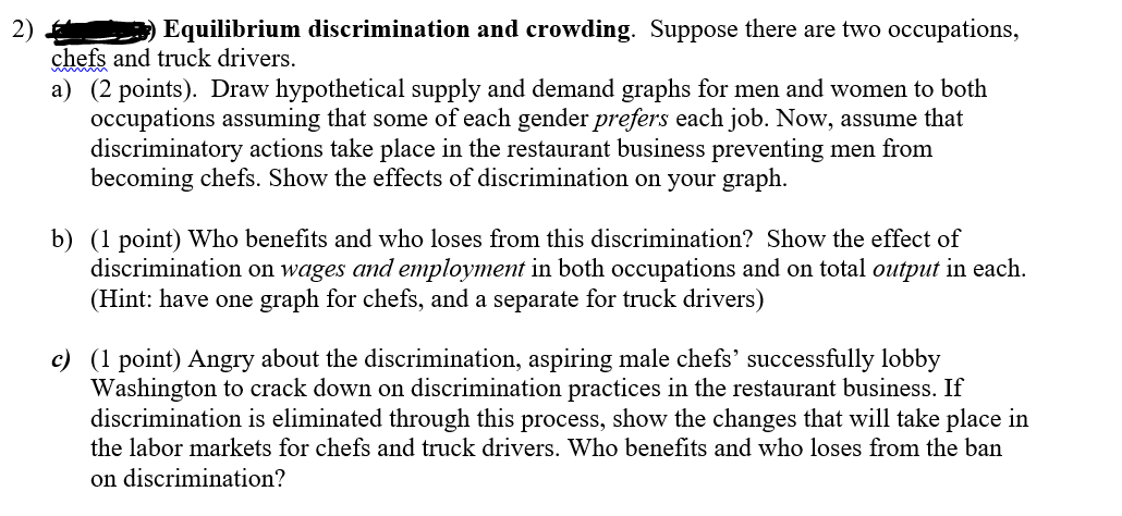 2} a Equilibrium discrimination and crowding. Suppose there are two occupations,