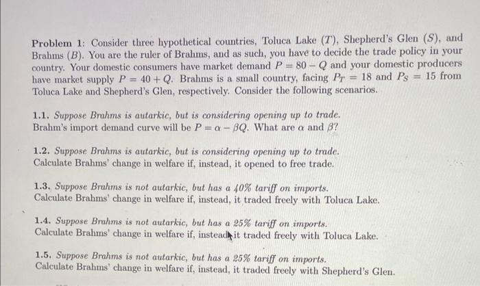 Y7 Problem 1: Consider three hypothetical countries, Toluca Lake (7), Shepherd's Glen