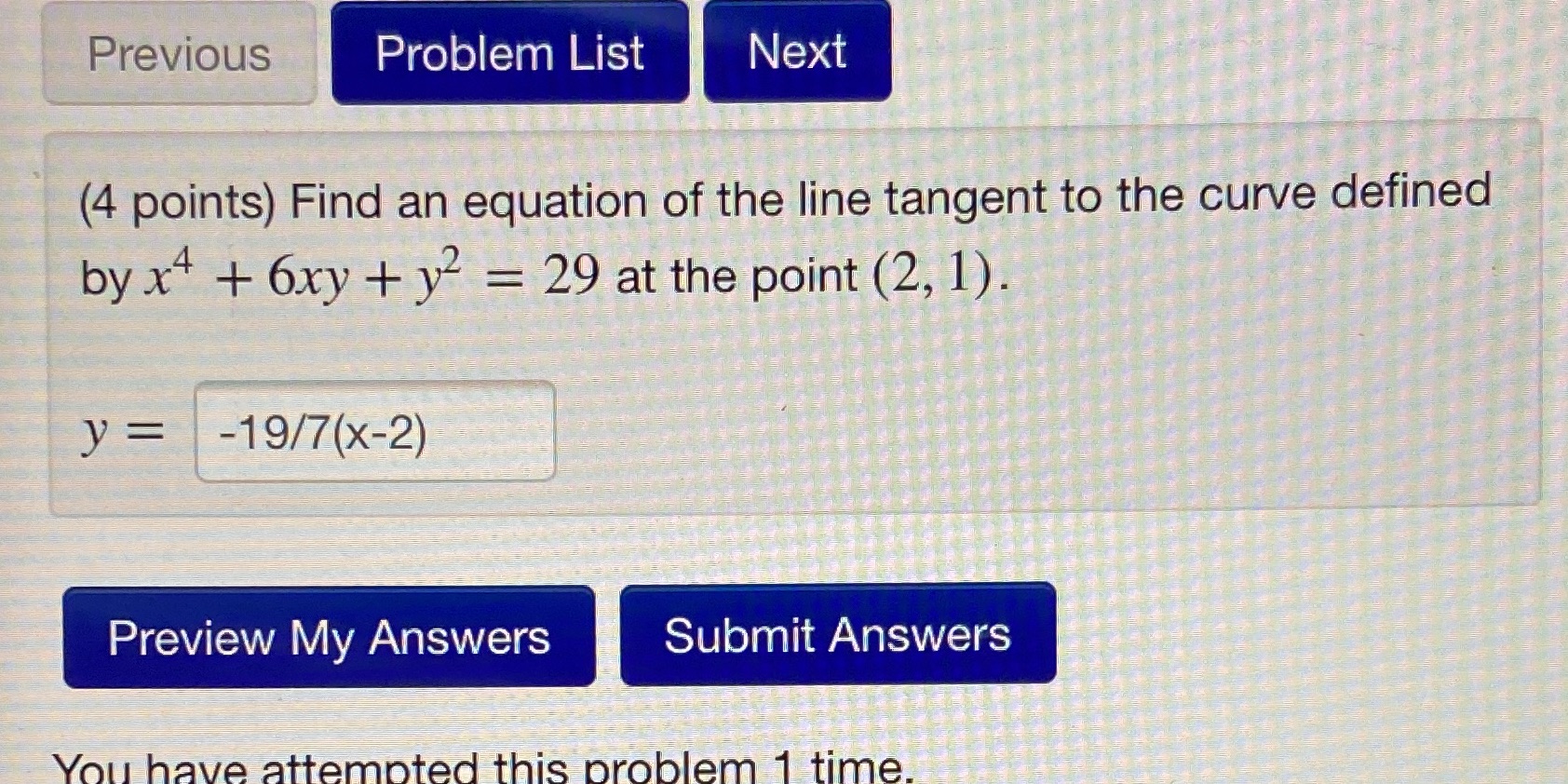  Previous Problem List Next (4 points) Find an equation of the