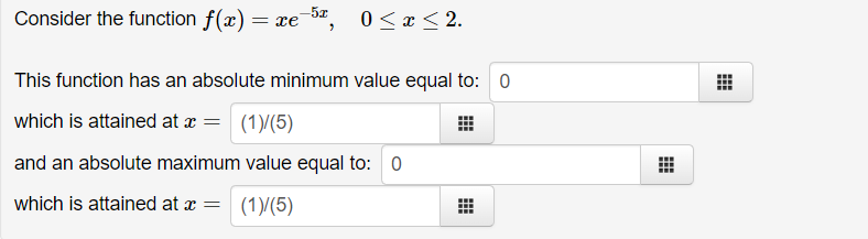 Consider the function f(x) This function has an absolute minimum value equal