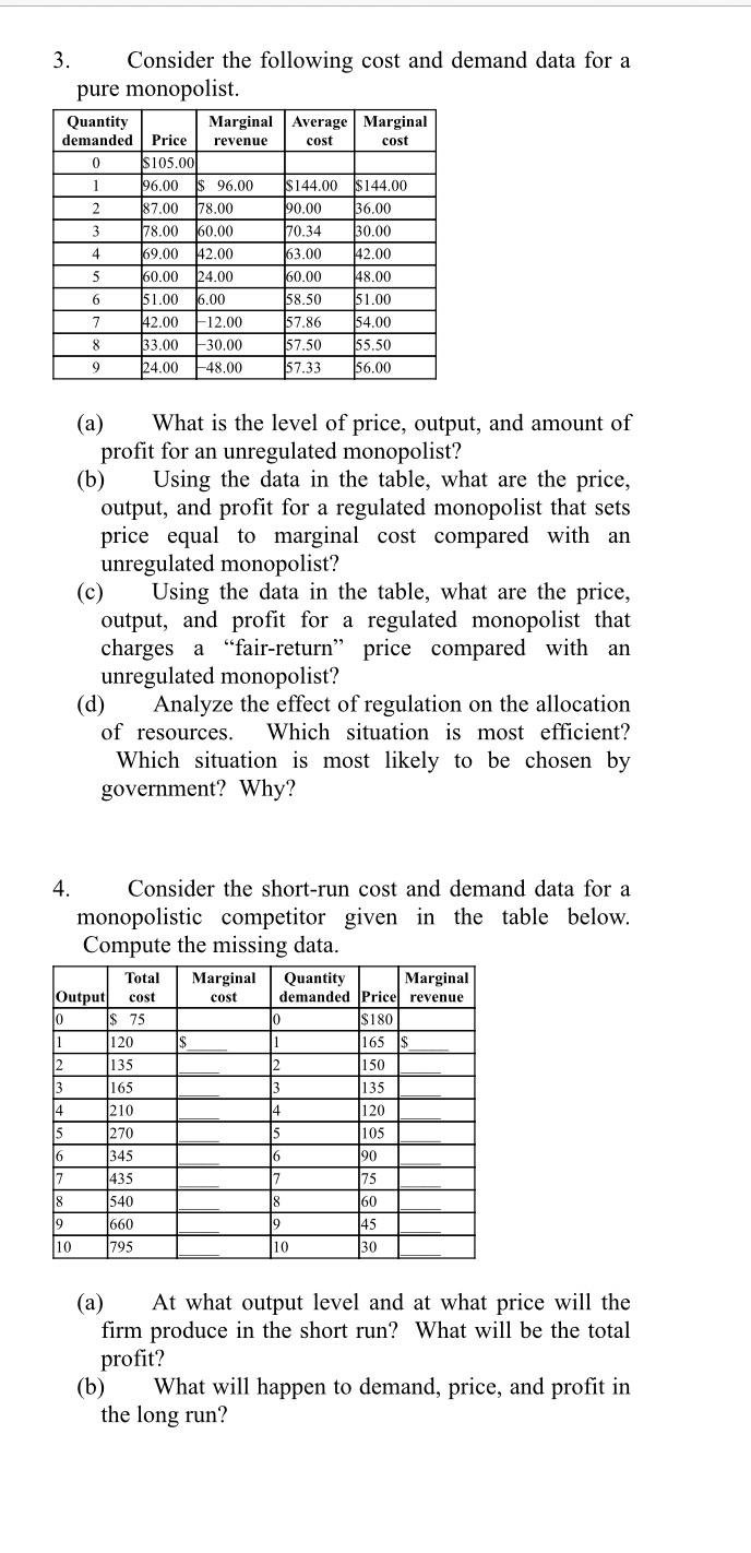  3. Consider the following cost and demand data for a pure