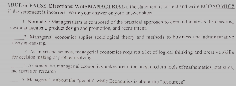  TRUE or FALSE. Directions: Write MANAGERIAL if the statement is correct