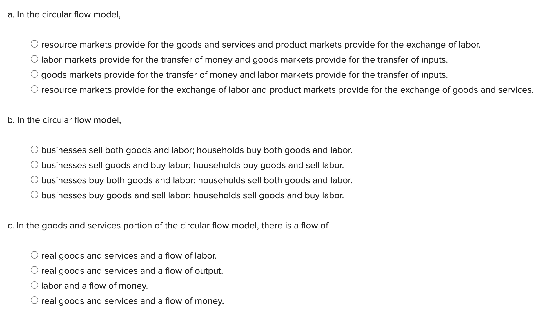 a. In the circular flow model, 0 resource markets provide for