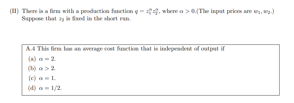 (II) There is a firm with a production function q =