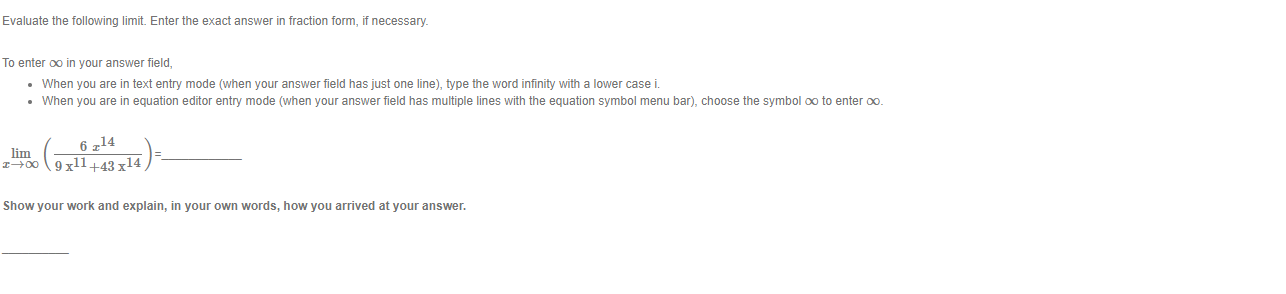 (when your answer field has just one line), type the word infinity