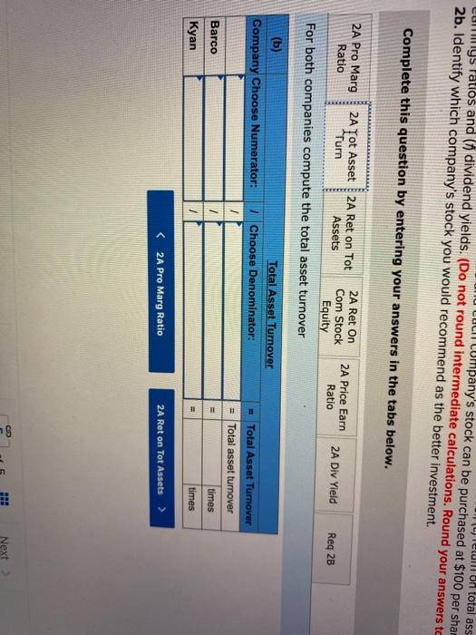 financial statements of two companies competing in the same industry follows. Barco