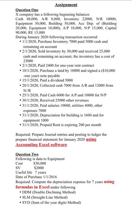  Assignment Question One X company has a following beginning balances Cash