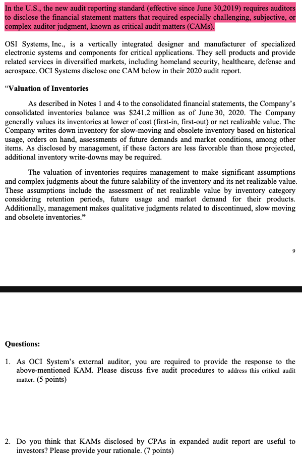  In the U.S., the new audit reporting standard (effective since June