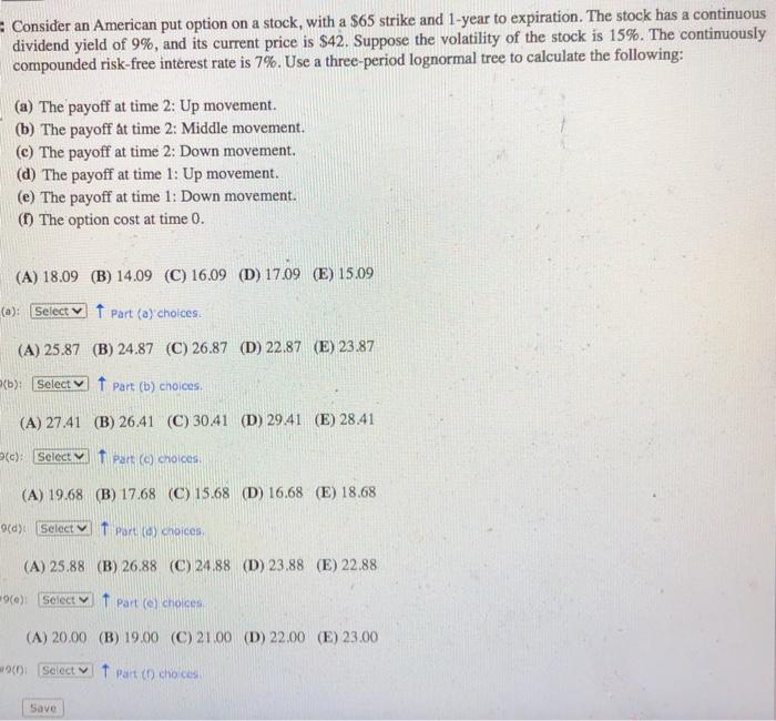  Consider an American put option on a stock, with a $65