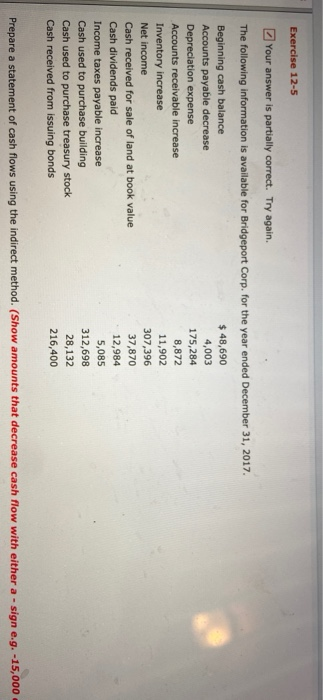  Exercise 12-5 Your answer is partially correct. Try again. The following