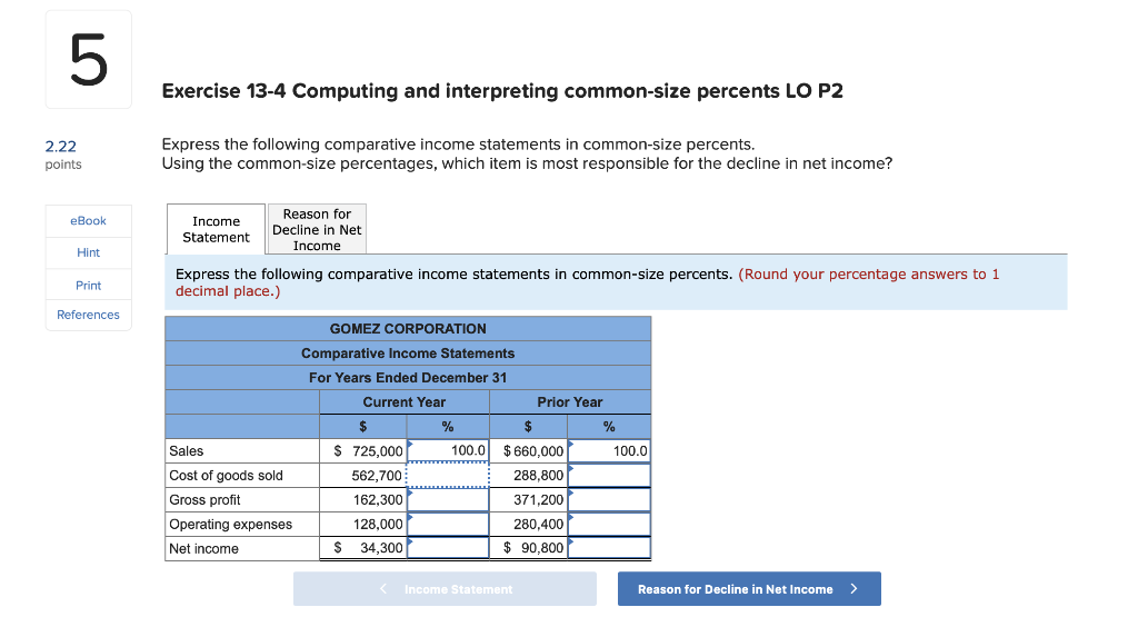  5 Exercise 13-4 Computing and interpreting common-size percents LO P2 2.22