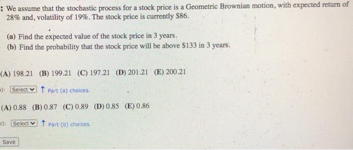  : We assume that the stochastic process for a stock price